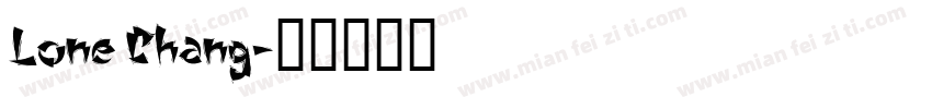 Lone Chang字体转换